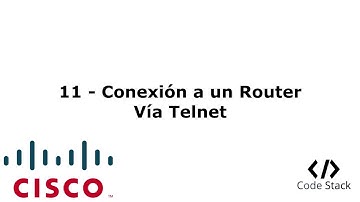 11 - Conexión a un Router Vía Telnet [Packet Tracer 7.0 - Español]