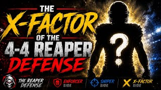 The X-Factor of the 4-4 Reaper Defense