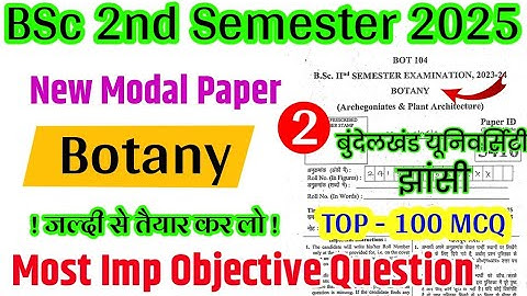 BSc 2nd Sem botany objective question solved modal paper 2025| botany 100 mcq  2nd sem bu jhasi 2025