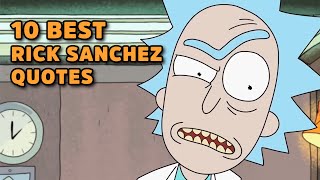 10 Best Rick Sanchez Quotes