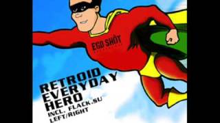 Retroid - Everyday Hero (Flack.su Remix)