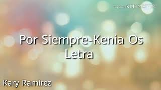 Por Siempre; Kenia Os [letra] chords
