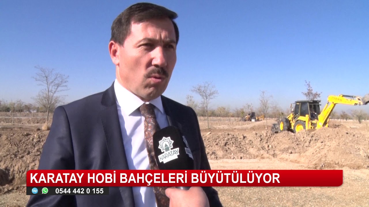Karatay Hobi Bahçeleri büyütülüyor