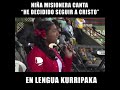 Canto en lengua curripaca nia keren sofa sanchez medrano