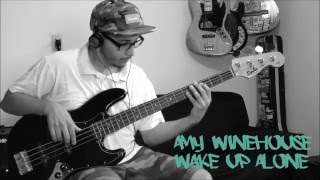 Video thumbnail of "Amy Winehouse - Wake Up Alone - Bass Cover By CaduBass"