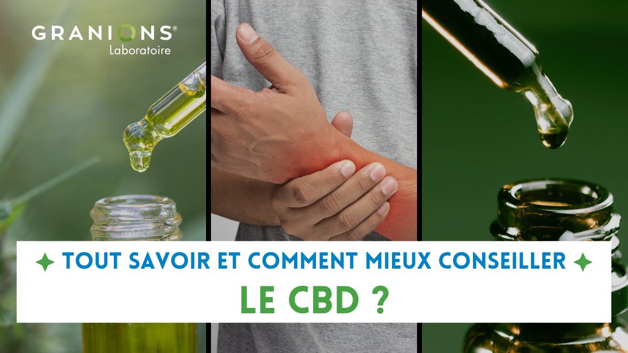 Tout savoir sur le CBD et comment mieux le conseiller ? 🧐