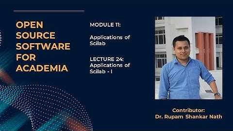 Video Lecture 24 Application of Scilab I
