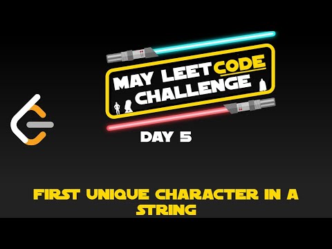 Day 5 - First Unique Character in a String