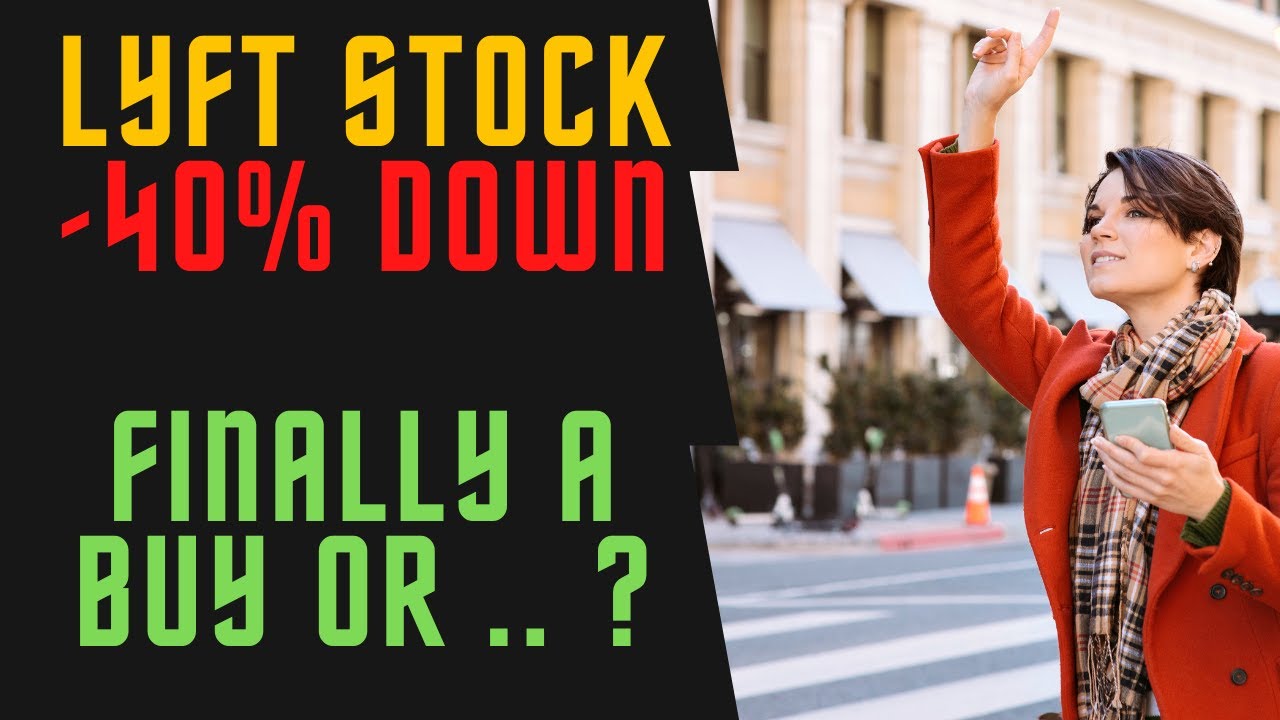Lyft Stock 40 DOWN ! Is it CHEAP Enough to BUY ? YouTube
