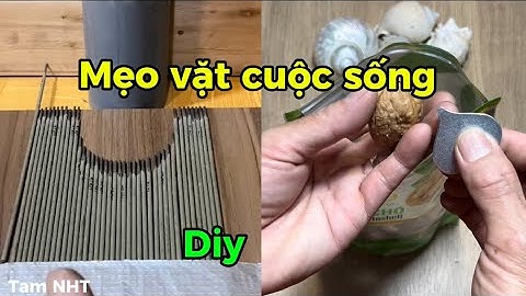 Những thủ thuật giúp bạn giải quyết công việc dể dàng #Trick #diy #Tamnht