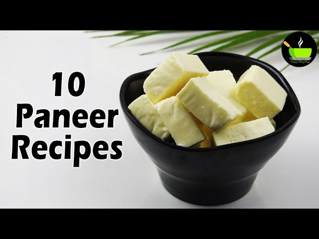 10 Best Paneer Recipes | Easy Paneer Recipes | Paneer recipes | 10 Easy Indian Paneer Dishes | She Cooks