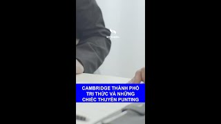 Cambridge thành phố tri thức và những chiếc thuyền punting