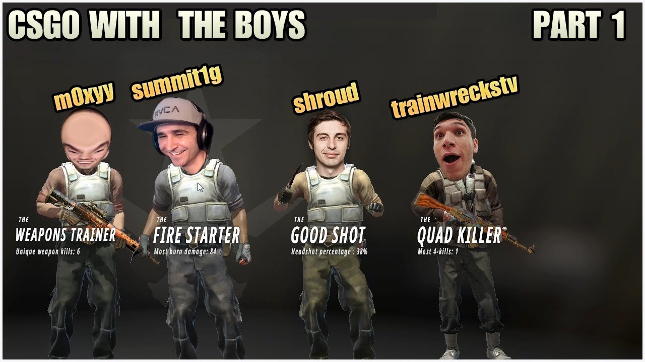 Summit1G, M0xyy, Shroud and TrainwrecksTV Play CSGO - The Boys Play ...