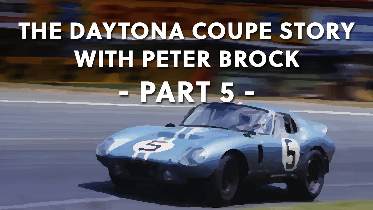The Daytona Coupe Story with Peter Brock – Part 5 The Daytona Races In Europe