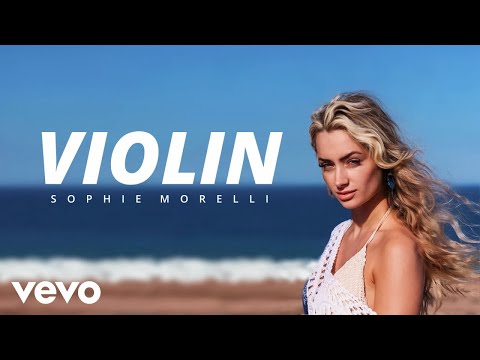 Sophie Morelli - Violin (Lyric Video)
