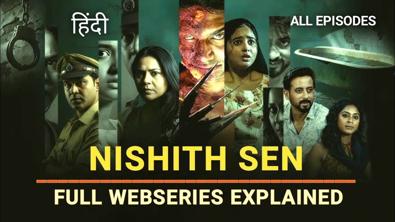 NISHITH SEN (2026) Bengali Webseries Explained in Hindi | Horror Thriller | Movie Story Hindi 