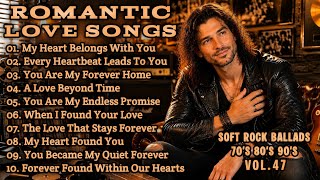 ❤️Greatest Hits Romantic Love Songs | Soft Rock 70s,80s,90s | My Heart Belongs With You | Vol. 47❤️ screenshot 5