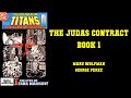 THE JUDAS CONTRACT [BOOK 1] - &quot;THE EYES OF TARA MARKOV!&quot; (Tales Of The Teen Titans #42)