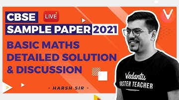 CBSE Sample Paper 2021 Basic Maths 📝 Detailed Solution & Discussion | CBSE Class 10 Maths | Vedantu