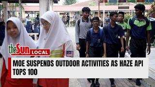 MOE suspends outdoor activities as haze API tops 100
