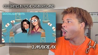 Celebrities in Total Drama Island - MoonlightEdits | REACTION