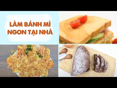 Video Cách Làm Các Món BÁNH MÌ Thơm Ngon Đẹp Mắt - youtube