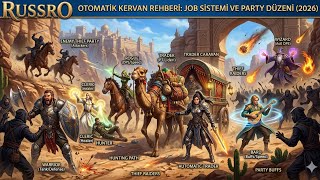 Russro Otomatik Kervan Rehberi Job Sistemi Ve Party Düzeni 2026