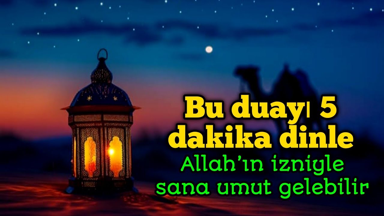 Bu duayı 5 dakika dinle | Allah’ın izniyle sana umut gelebilir