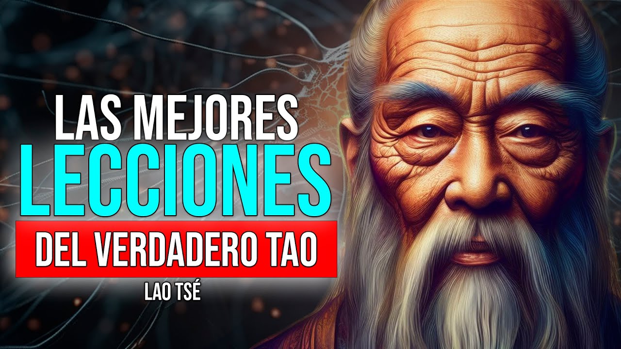 EL UNO Y EL TODO | TAOÍSMO: Así Debería Ser La Vida Según el TAO  | Lao Tsé