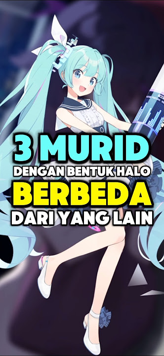 3 Murid Dengan Bentuk halo Berbeda dari Yang lain || Blue Archive #shorts