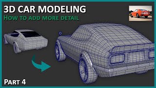 3D Car Modeling  How to Add More Details