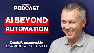 How AI is reshaping business operations | Denis Romanovskiy, Chief AI Officer at SOFTSWISS