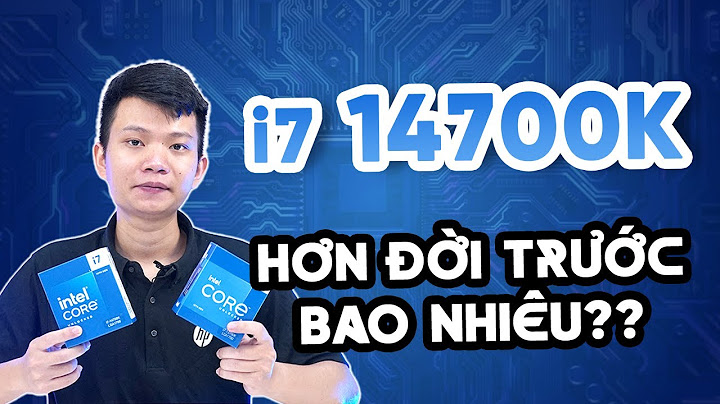 Chip core i7 thế hệ 1 chạy socket bao nhiêu