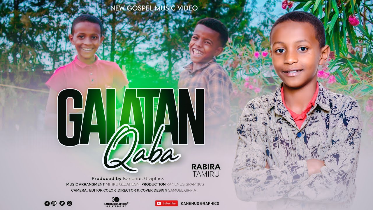 GALATAN QABA : Rabbirraa Taammiruu faarfataa Mucaa waggaa 11