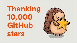 Thanking every one of our 10,000 GitHub stars (individually)