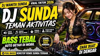 DJ Sunda untuk di mobil Audio Jernih menonjolkan musik Sunda teman aktivitas dan bass tebal