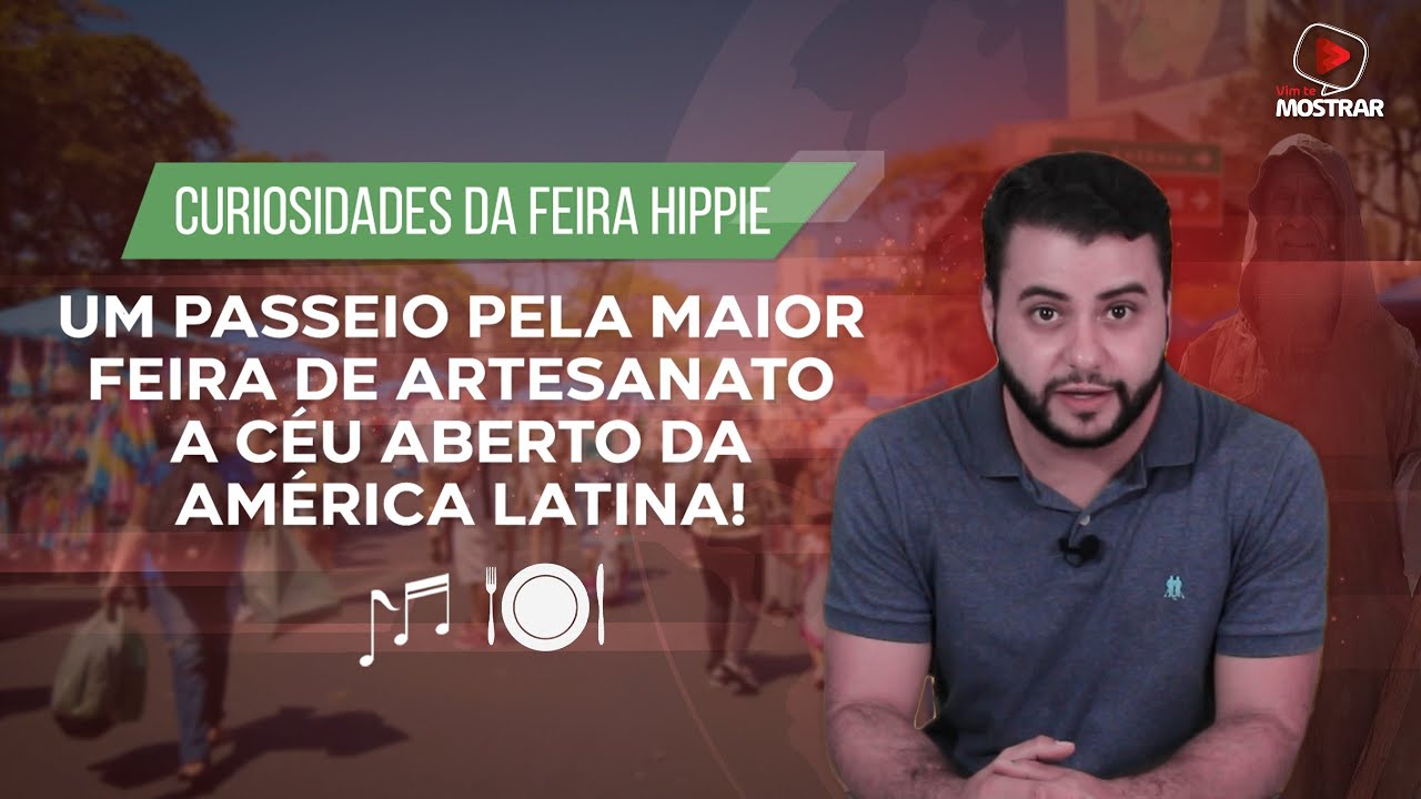 FEIRA HIPPIE:  HISTÓRIA E CURIOSIDADES
