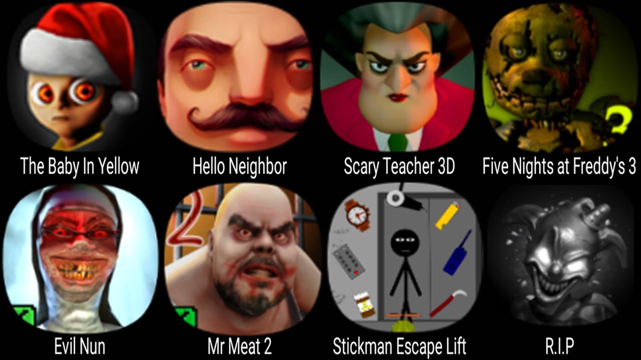 Yellow Neighbor The Baby In Yellow, Hello Neighbor, Scary Teacher 3D, Evil Nun, Mr Meat ...