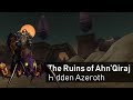 Sinking in the Sands - Exploring What Lies Beyond the Ruins of Ahn'Qiraj