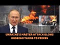 Putin cried: Ukraine shows off military skills with masterful strike blowing Russia tank to pieces