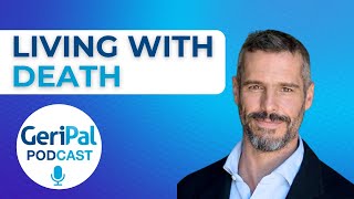 Living with Death: BJ Miller