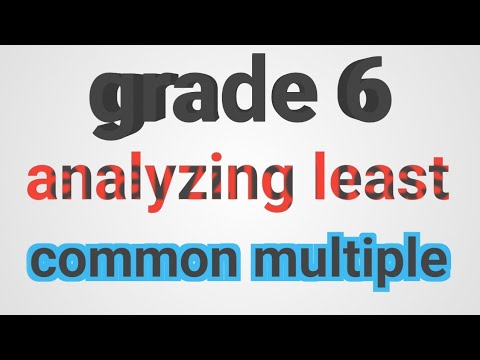 grade 6 / first term / lesson 4 / unit one / analyzing least common ...