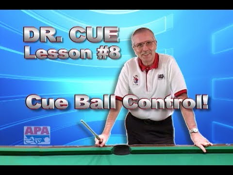 APA Dr. Cue Instruction - Dr. Cue Pool Lesson 8: Cue Ball Control...Basic Cue Ball Effect