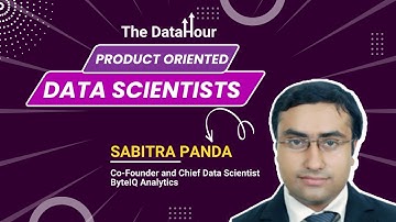 The DataHour: Product Oriented Data Scientists