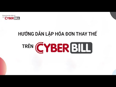 Video CyberBill Support_Tập 8_ Hướng dẫn lập hóa đơn thay... - youtube