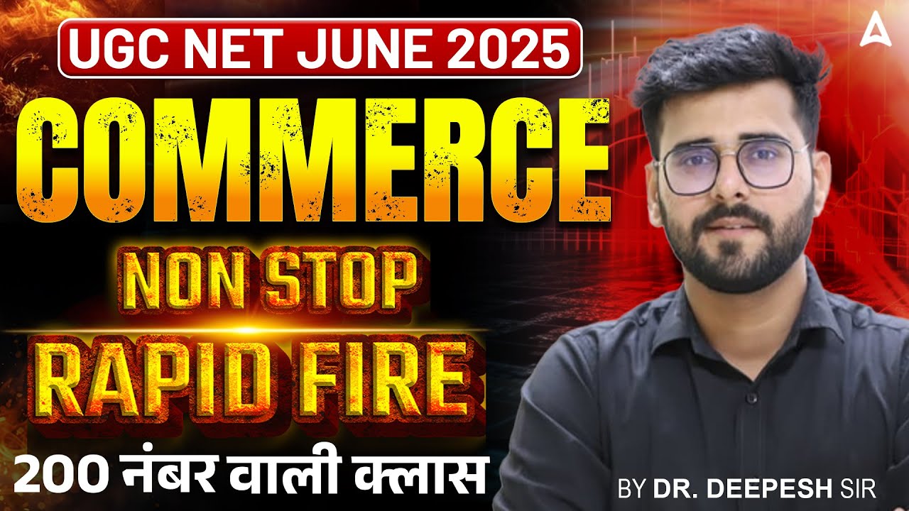 UGC NET Commerce Marathon Class | UGC NET Commerce Rapid Fire Questions 🔥 By Dr. Deepesh Sir
