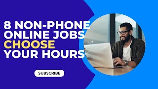8 No Phone Online Jobs With Flexible Hours