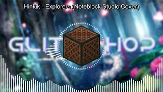 Hinkik - Explorers (Noteblock Studio Cover)