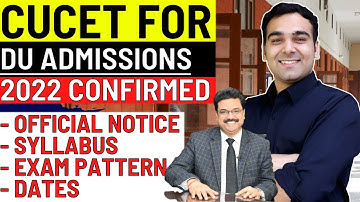 CUCET 2022 | Delhi University New Admissions Process | Official Syllabus and Dates