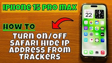 How to Turn On/Off Safari Hide IP Address From Trackers iPhone 15 Pro Max